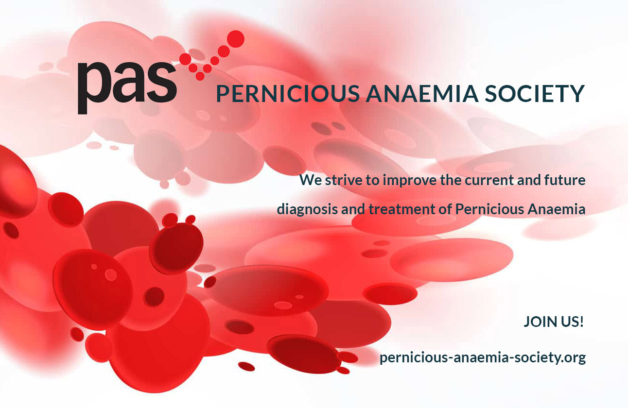Pernicious Anaemia Society Improving the Diagnosis & Treatment.